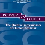 Power vs. Force av dr. David Hawkins.