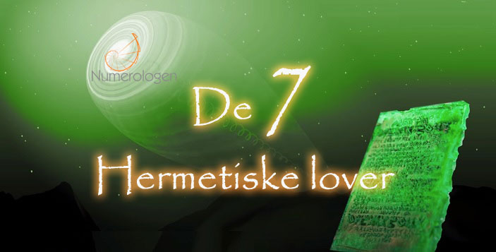 EMERALD TABLETS & de 7 hermetiske prinsipper. (A).